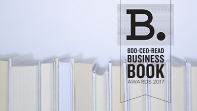 The 2017 800-CEO-READ Business Book Awards Longlist