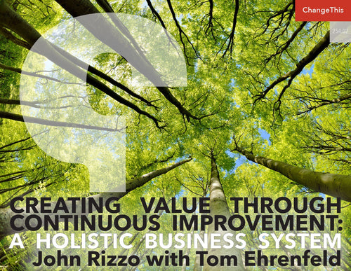 Creating Value Through Continuous Improvement