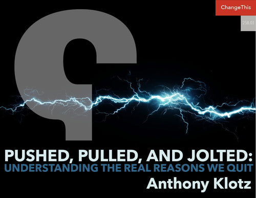 Pushed, Pulled, and Jolted: Understanding the Real Reasons We Quit Our Jobs