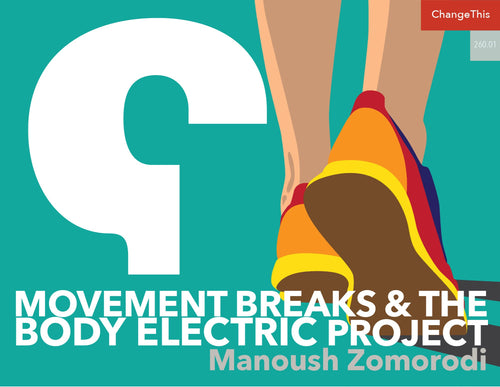 Movement Breaks and the Body Electric Project