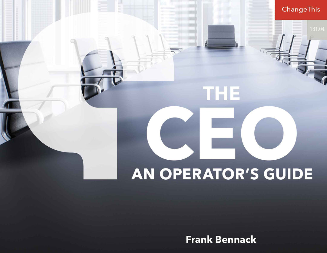 The CEO: An Operator’s Guide