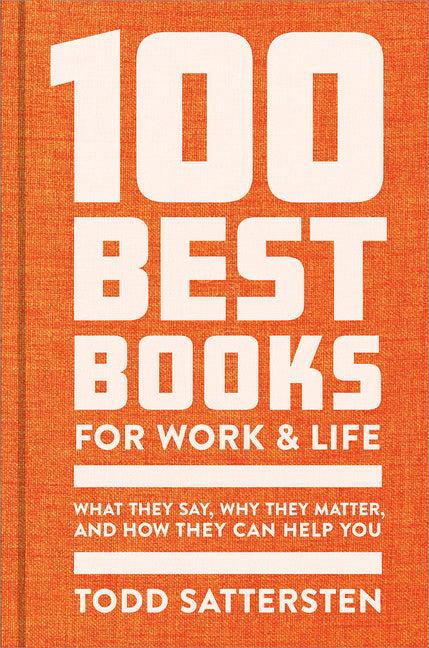 A Q&A with Todd Sattersten, Author of <i>The 100 Best Books for Work and Life</i>