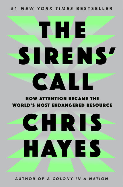 Sirens' Call: How Attention Became the World's Most Endangered Resource