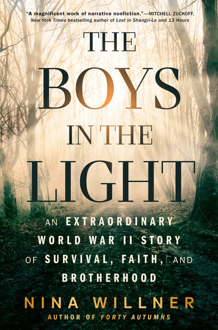 Boys in the Light: An Extraordinary World War II Story of Survival, Faith, and Brotherhood