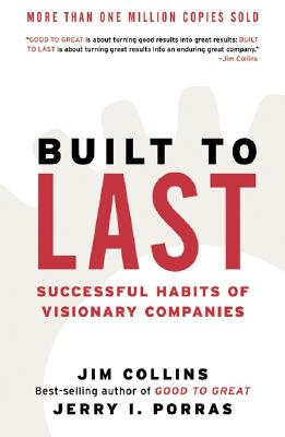 Built to Last: Successful Habits of Visionary Companies (Revised)