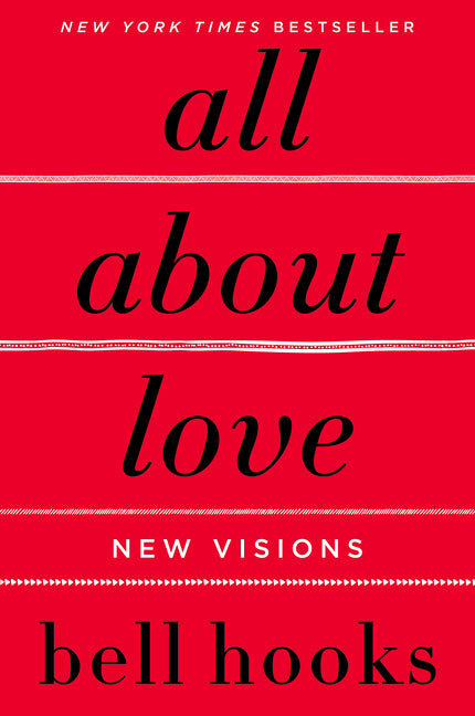 洋楽 Sensations - All About Love All about Love by Bell Hooks – Porchlight Book Company