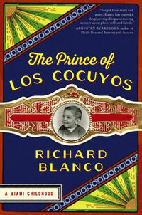 Prince of Los Cocuyos: A Miami Childhood