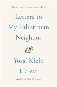 Letters to My Palestinian Neighbor
