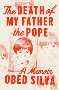 Death of My Father the Pope: A Memoir