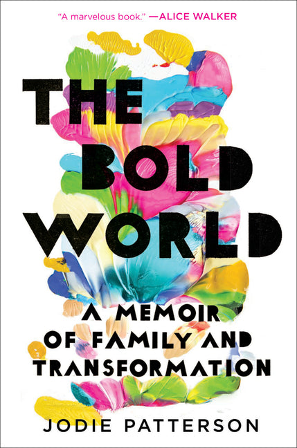 Bold World: A Memoir of Family and Transformation