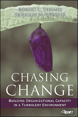 Chasing Change: Building Organizational Capacity in a Turbulent Environment