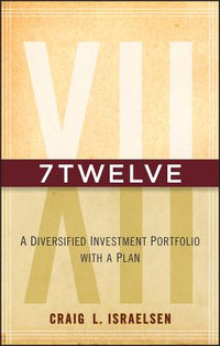 7twelve: A Diversified Investment Portfolio with a Plan