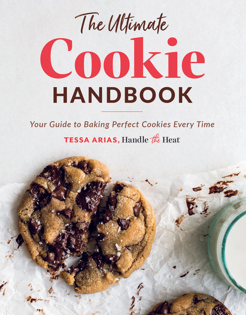 Ultimate Cookie Handbook: Your Guide to Baking Perfect Cookies Every Time