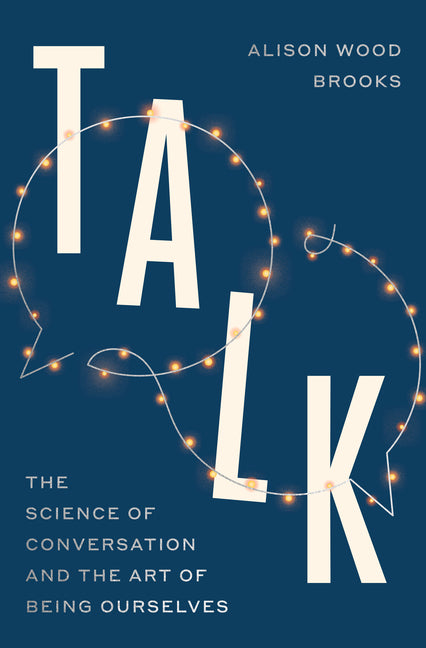 Talk by Alison Wood Brooks – Porchlight Book Company