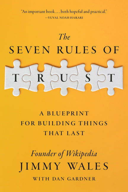 Seven Rules of Trust: A Blueprint for Building Things That Last