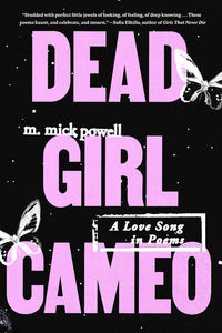 Dead Girl Cameo: A Love Song in Poems