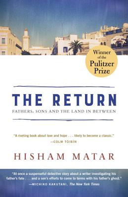 Return (Pulitzer Prize Winner): Fathers, Sons and the Land in Between
