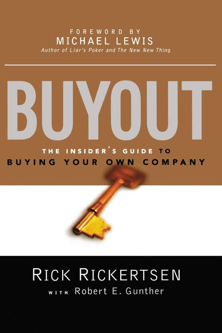 Buyout: The Insider's Guide to Buying Your Own Company
