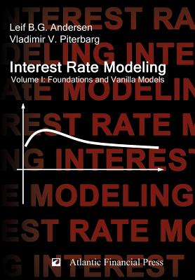 Interest Rate Modeling. Volume 1 by Leif B G Andersen – Porchlight