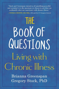 Book of Questions: Living with Chronic Illness: Living with Chronic Illness