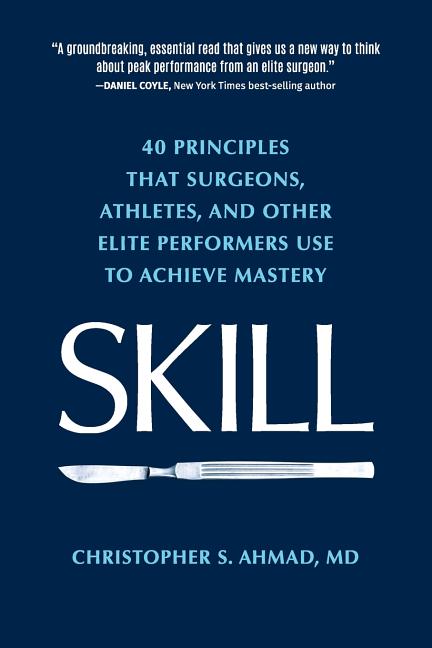 Skill by Christopher S Ahmad – Porchlight Book Company