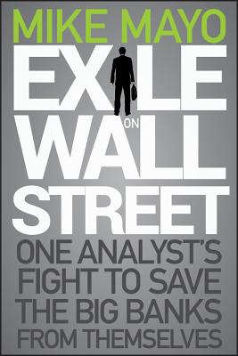 Exile on Wall Street by Mike Mayo – Porchlight Book Company