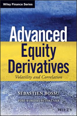 ビジネス・経済 Advanced Equity Derivatives Advanced Equity Derivatives by Sebastien Bossu – Porchlight Book