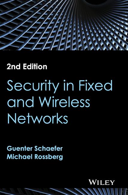 Security in Fixed and Wireless Networks (Revised)