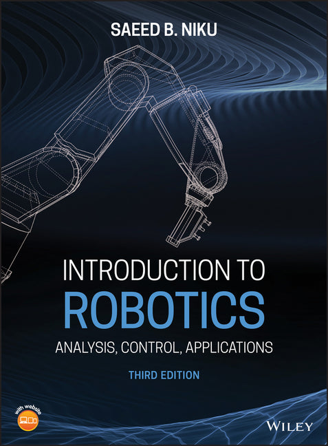 Introduction to Robotics by Saeed B Niku – Porchlight Book Company