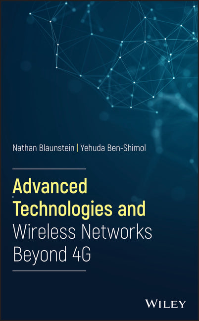 Advanced Technologies and Wireless Networks Beyond 4g