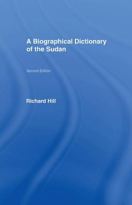 Biographical Dictionary of the Sudan: Biographic Dict of Sudan