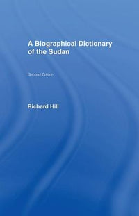 Biographical Dictionary of the Sudan: Biographic Dict of Sudan
