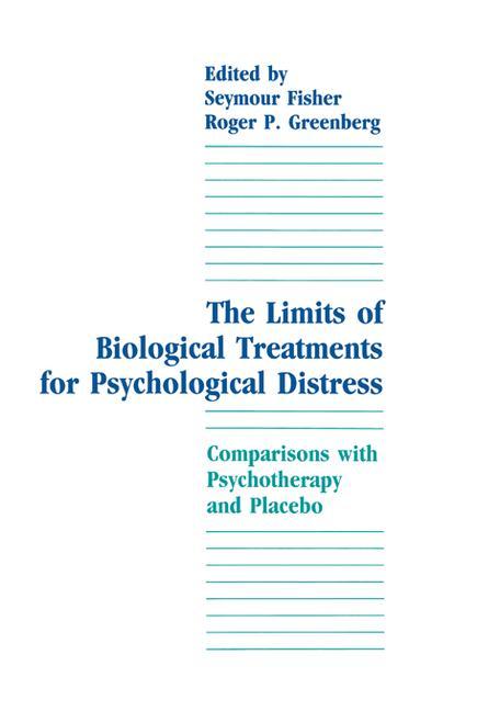 Limits of Biological Treatments for Psychological Distress: Comparisons With Psychotherapy and Placebo
