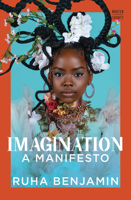 Imagination by Ruha Benjamin – Porchlight Book Company