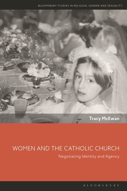 Women and the Catholic Church: Negotiating Identity and Agency