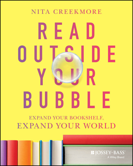Read Outside Your Bubble: Expand Your Bookshelf, Expand Your World