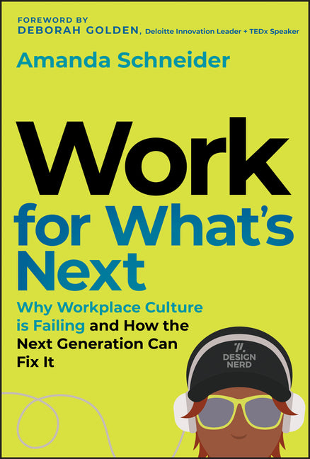 Work for What's Next by Amanda Schneider – Porchlight Book Company