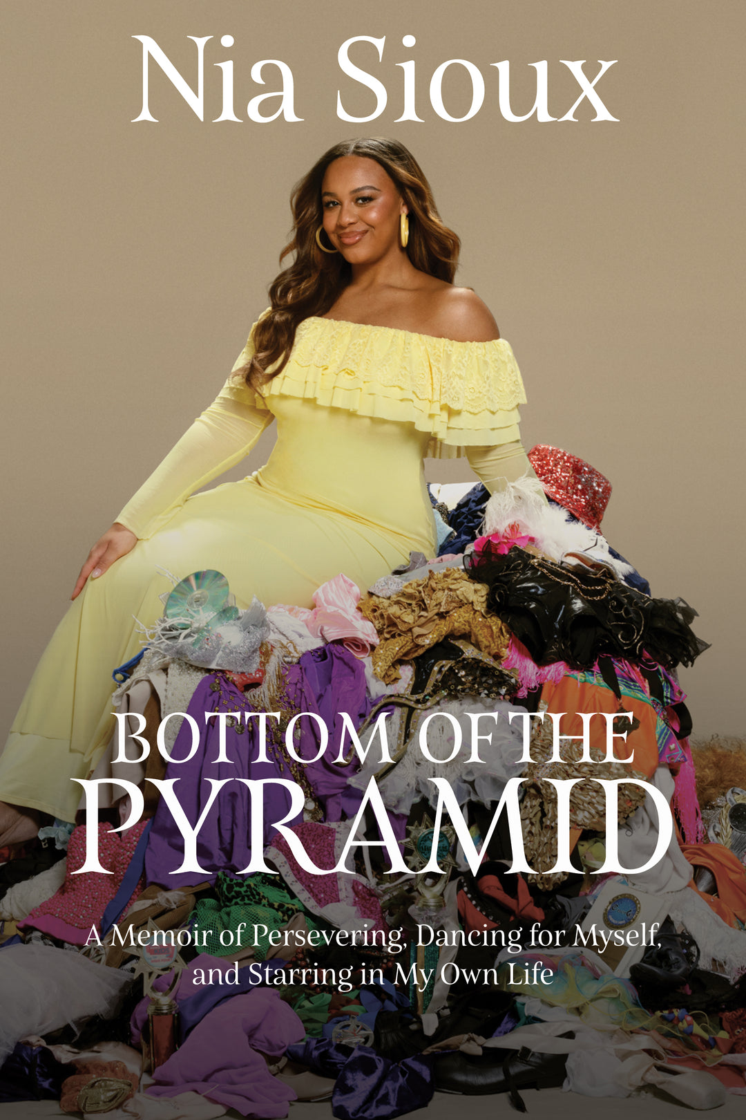 Bottom of the Pyramid: A Memoir of Persevering, Dancing for Myself, and Starring in My Own Life