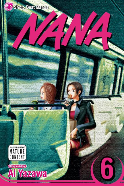 Nana, Vol. 6 by Ai Yazawa – Porchlight Book Company