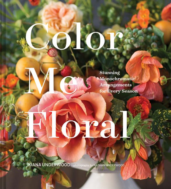 Color Me Floral by Kiana Underwood – Porchlight Book Company