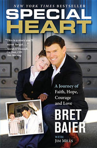 Special Heart: A Journey of Faith, Hope, Courage and Love