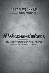 #WickhamsWords: Real Motivation for Real People