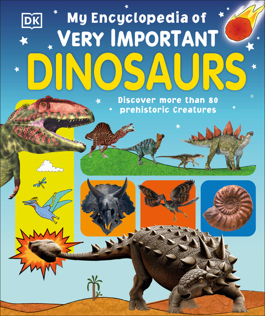 My Encyclopedia of Very Important Dinosaurs by DK – Porchlight