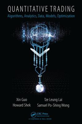 Quantitative Trading: Algorithms, Analytics, Data, Models, Optimization