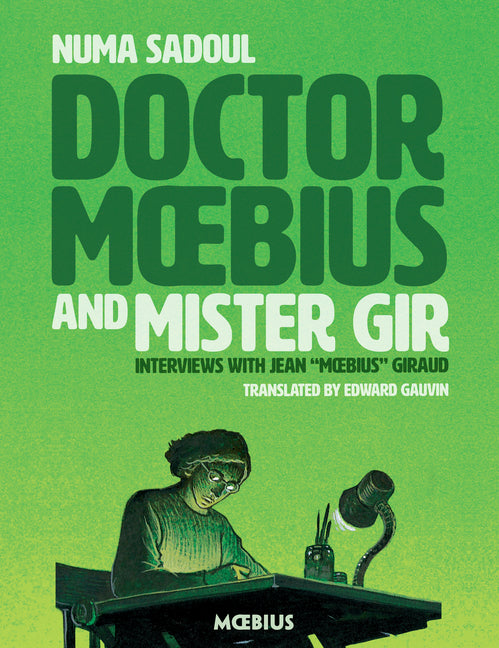 Doctor Moebius and Mister Gir by Numa Sadoul – Porchlight Book Company