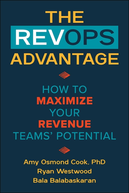 Revops Advantage: How to Maximize Your Revenue Teams' Potential