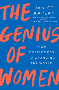 Genius of Women: From Overlooked to Changing the World