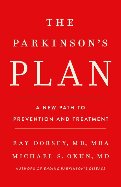 Parkinson's Plan: A New Path to Prevention and Treatment