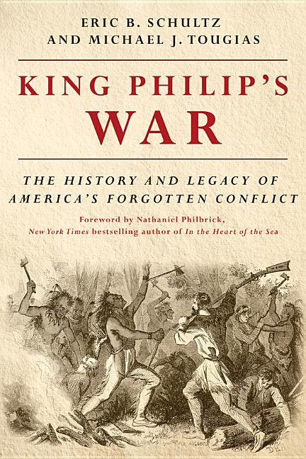 King Philip's War by Eric B Schultz – Porchlight Book Company