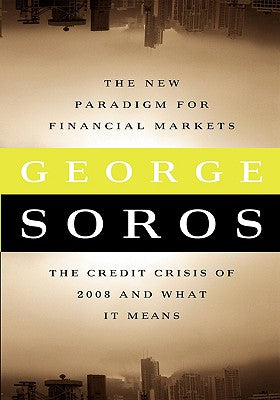 New Paradigm for Financial Markets Large Print Edition: The Credit Crash of 2008 and What It Means